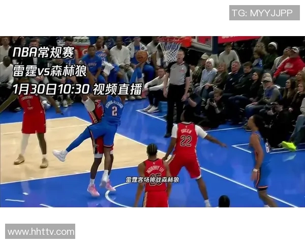 勇士与雷霆激情对决新浪视频直播全程呈现精彩瞬间
